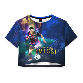 Женская футболка 3D укороченная с принтом Messi в Белгороде, 100% полиэстер | круглая горловина, длина футболки до линии талии, рукава с отворотами | месси