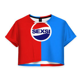 Женская футболка 3D укороченная с принтом Sexsi в Белгороде, 100% полиэстер | круглая горловина, длина футболки до линии талии, рукава с отворотами | антибренд | лого | пепси