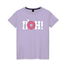 Женская футболка хлопок с принтом DOH! в Белгороде, 100% хлопок | прямой крой, круглый вырез горловины, длина до линии бедер, слегка спущенное плечо | doh the simpsons симпсоны гомер пончик доу