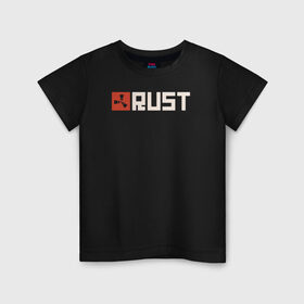 Детская футболка хлопок с принтом RUST в Белгороде, 100% хлопок | круглый вырез горловины, полуприлегающий силуэт, длина до линии бедер | game rust | raid | rust | игра раст | логотип игры rust ржавый | раст | рейд