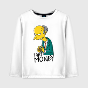Детский лонгслив хлопок с принтом Mr Burns get money в Белгороде, 100% хлопок | круглый вырез горловины, полуприлегающий силуэт, длина до линии бедер | get | i | money | simpsons