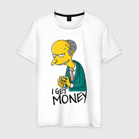 Мужская футболка хлопок с принтом Mr Burns get money в Белгороде, 100% хлопок | прямой крой, круглый вырез горловины, длина до линии бедер, слегка спущенное плечо. | get | i | money | simpsons
