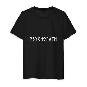 Мужская футболка хлопок с принтом Psychopath в Белгороде, 100% хлопок | прямой крой, круглый вырез горловины, длина до линии бедер, слегка спущенное плечо. | american | horror | story | американкая | история