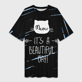 Платье-футболка 3D с принтом Прекрасный день в Белгороде,  |  | cat | meow | киса | котик | кошка | прекрасный день