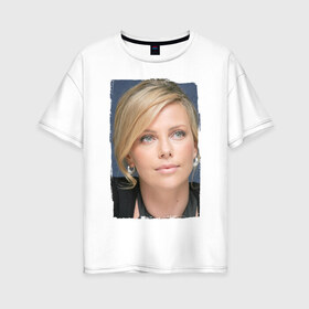 Женская футболка хлопок Oversize с принтом Charlize Theron в Белгороде, 100% хлопок | свободный крой, круглый ворот, спущенный рукав, длина до линии бедер
 | charlize theron | актриса | кинозвезда | шарлиз терон