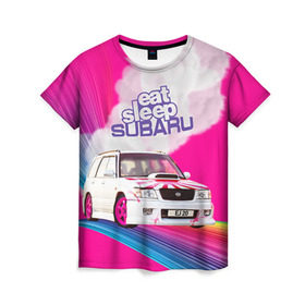 Женская футболка 3D с принтом Subaru в Белгороде, 100% полиэфир ( синтетическое хлопкоподобное полотно) | прямой крой, круглый вырез горловины, длина до линии бедер | drag | eat | ej20 | forester | jdm | rainbow | sf5 | sleep | subaru | субару | супердрифтбитва | форестер