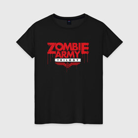Женская футболка хлопок с принтом Zombie Army Trilogy в Белгороде, 100% хлопок | прямой крой, круглый вырез горловины, длина до линии бедер, слегка спущенное плечо | 