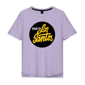 Мужская футболка хлопок Oversize с принтом Radio Los Santos в Белгороде, 100% хлопок | свободный крой, круглый ворот, “спинка” длиннее передней части | 