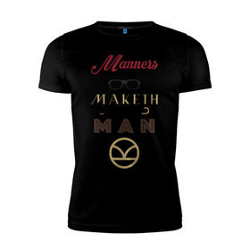 Мужская футболка премиум с принтом Manners Maketh Man [Kingsman] в Белгороде, 92% хлопок, 8% лайкра | приталенный силуэт, круглый вырез ворота, длина до линии бедра, короткий рукав | manners maketh man kingsman кингсмен