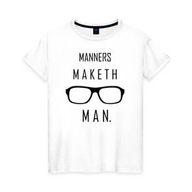 Женская футболка хлопок с принтом Kingsman Manners maketh man. в Белгороде, 100% хлопок | прямой крой, круглый вырез горловины, длина до линии бедер, слегка спущенное плечо | kingsman manners maketh man. кингсмен