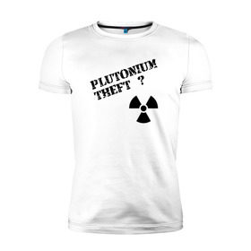 Мужская футболка премиум с принтом Вор плутония в Белгороде, 92% хлопок, 8% лайкра | приталенный силуэт, круглый вырез ворота, длина до линии бедра, короткий рукав | 