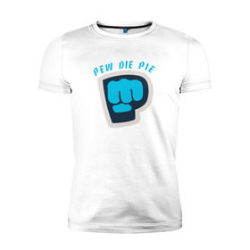 Мужская футболка премиум с принтом Pew Die Pie в Белгороде, 92% хлопок, 8% лайкра | приталенный силуэт, круглый вырез ворота, длина до линии бедра, короткий рукав | die | pew | pewdiepie | pie