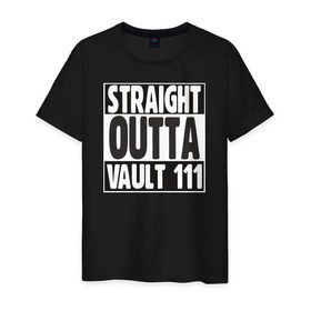 Мужская футболка хлопок с принтом Straight Outta Vault 111 в Белгороде, 100% хлопок | прямой крой, круглый вырез горловины, длина до линии бедер, слегка спущенное плечо. | Тематика изображения на принте: 