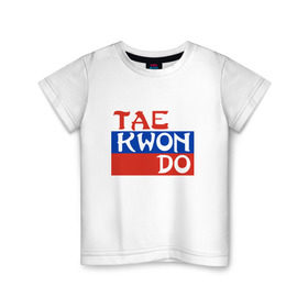 Детская футболка хлопок с принтом Taekwondo Россия в Белгороде, 100% хлопок | круглый вырез горловины, полуприлегающий силуэт, длина до линии бедер | тхэквондо