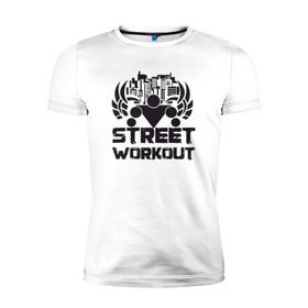 Мужская футболка премиум с принтом Street workout в Белгороде, 92% хлопок, 8% лайкра | приталенный силуэт, круглый вырез ворота, длина до линии бедра, короткий рукав | street | workout