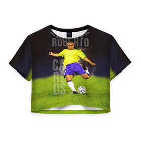 Женская футболка 3D укороченная с принтом Roberto Carlos в Белгороде, 100% полиэстер | круглая горловина, длина футболки до линии талии, рукава с отворотами | carlos | football | roberto carlos | дели дайнамос | роберто | роберто карлос | футбол | футболист
