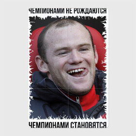 Магнитный плакат 2Х3 с принтом Уэйн Руни (Wayne Rooney) в Белгороде, Полимерный материал с магнитным слоем | 6 деталей размером 9*9 см | wayne rooney | англия | апл | лига чемпионов | мю | уэйн руни | футбол | чемпионами не рождаются | чемпионами становятся