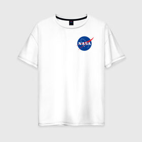 Женская футболка хлопок Oversize с принтом NASA в Белгороде, 100% хлопок | свободный крой, круглый ворот, спущенный рукав, длина до линии бедер
 | астронавты | космос | наса