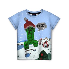 Детская футболка 3D с принтом Minecraft в Белгороде, 100% гипоаллергенный полиэфир | прямой крой, круглый вырез горловины, длина до линии бедер, чуть спущенное плечо, ткань немного тянется | creeper | крипер | майнкрафт | новогодний