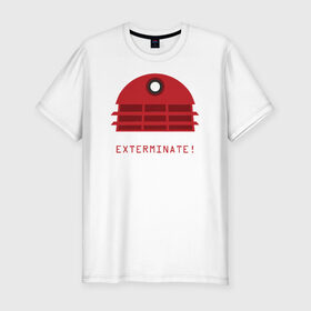 Мужская футболка премиум с принтом DALEK JAM - EXTERMINATE! в Белгороде, 92% хлопок, 8% лайкра | приталенный силуэт, круглый вырез ворота, длина до линии бедра, короткий рукав | 