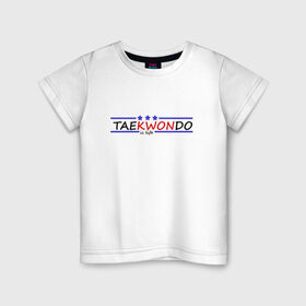 Детская футболка хлопок с принтом Taekwondo is life в Белгороде, 100% хлопок | круглый вырез горловины, полуприлегающий силуэт, длина до линии бедер | 