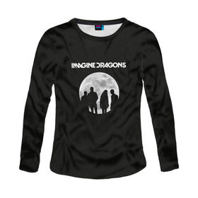 Женский лонгслив 3D с принтом Imagine dragons в Белгороде, 100% полиэстер | длинные рукава, круглый вырез горловины, полуприлегающий силуэт | dragons | imagine | rock | драгонз | имэджн | рок