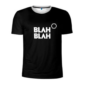 Мужская футболка 3D спортивная с принтом Blah-blah в Белгороде, 100% полиэстер с улучшенными характеристиками | приталенный силуэт, круглая горловина, широкие плечи, сужается к линии бедра | montblanc | монблан