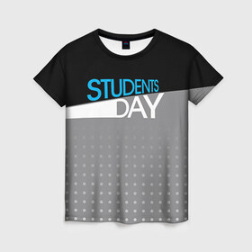 Женская футболка 3D с принтом День студента в Белгороде, 100% полиэфир ( синтетическое хлопкоподобное полотно) | прямой крой, круглый вырез горловины, длина до линии бедер | student | день студента | студент | студенчество | татьянин день | универ
