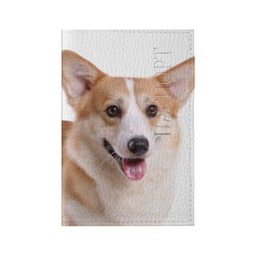 Обложка для паспорта матовая кожа с принтом Пемброк-вельш-корги в Белгороде, натуральная матовая кожа | размер 19,3 х 13,7 см; прозрачные пластиковые крепления | Тематика изображения на принте: животное | пемброк вельш корги | порода | собака