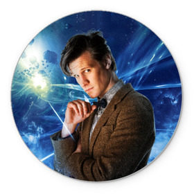 Коврик круглый с принтом 11th Doctor Who в Белгороде, резина и полиэстер | круглая форма, изображение наносится на всю лицевую часть | doctor who | matt | smith | tardis | временной поток | доктор кто | мэтт | смит | тардис