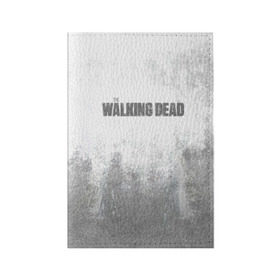 Обложка для паспорта матовая кожа с принтом The Walking Dead в Белгороде, натуральная матовая кожа | размер 19,3 х 13,7 см; прозрачные пластиковые крепления | the walking dead | кино | мертвецы | ужасы | ходячие