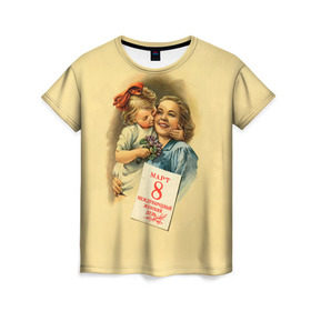 Женская футболка 3D с принтом С 8 марта в Белгороде, 100% полиэфир ( синтетическое хлопкоподобное полотно) | прямой крой, круглый вырез горловины, длина до линии бедер | 8 марта | женский | международный | подарок | ретро