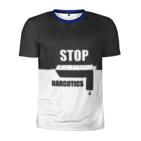 Мужская футболка 3D спортивная с принтом Stop narcotics в Белгороде, 100% полиэстер с улучшенными характеристиками | приталенный силуэт, круглая горловина, широкие плечи, сужается к линии бедра | стоп