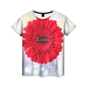 Женская футболка 3D с принтом Елена в Белгороде, 100% полиэфир ( синтетическое хлопкоподобное полотно) | прямой крой, круглый вырез горловины, длина до линии бедер | девушке | елена | имя | лена | любимой | подарок | подарок любимой | подарок на 8 марта | подарок на день рождения | с 8 марта | цветок | цветы