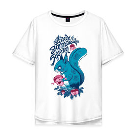 Мужская футболка хлопок Oversize с принтом Zombie Squirrel в Белгороде, 100% хлопок | свободный крой, круглый ворот, “спинка” длиннее передней части | squirrel | zombie | белка | зомби