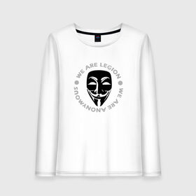 Женский лонгслив хлопок с принтом Маска Анонимуса - We Are Legion в Белгороде, 100% хлопок |  | vendetta | вендетта | гай фокс | маска | маска анонима