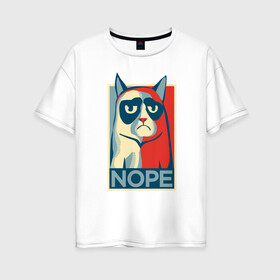 Женская футболка хлопок Oversize с принтом Nope в Белгороде, 100% хлопок | свободный крой, круглый ворот, спущенный рукав, длина до линии бедер
 | cat | nope | swag | кот | свег | свэг