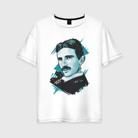 Женская футболка хлопок Oversize с принтом Тесла в Белгороде, 100% хлопок | свободный крой, круглый ворот, спущенный рукав, длина до линии бедер
 | графика | никола тесла | портрет | электричество