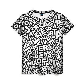 Женская футболка 3D с принтом Английский алфавит в Белгороде, 100% полиэфир ( синтетическое хлопкоподобное полотно) | прямой крой, круглый вырез горловины, длина до линии бедер | алфавит | английский язык | буквы | оформление | слой | текстура | трайбл | узор | фон