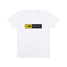 Детская футболка хлопок с принтом Nikon в Белгороде, 100% хлопок | круглый вырез горловины, полуприлегающий силуэт, длина до линии бедер | i am nikon | nikon | никон | я   никон | я никон