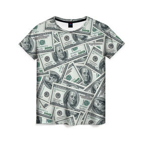 Женская футболка 3D с принтом Банкноты в Белгороде, 100% полиэфир ( синтетическое хлопкоподобное полотно) | прямой крой, круглый вырез горловины, длина до линии бедер | dollars | swag | бабло | банкноты | деньги | доллары | кеш | сваг | свег | свэг