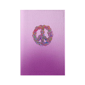 Обложка для паспорта матовая кожа с принтом Хиппи 1 в Белгороде, натуральная матовая кожа | размер 19,3 х 13,7 см; прозрачные пластиковые крепления | Тематика изображения на принте: hippie | peace | пацифик | хиппи