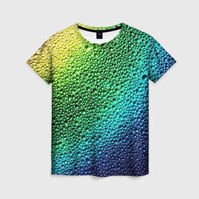 Женская футболка 3D с принтом Пузырьки в Белгороде, 100% полиэфир ( синтетическое хлопкоподобное полотно) | прямой крой, круглый вырез горловины, длина до линии бедер | Тематика изображения на принте: капли | радуга | роса | текстура