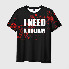 Мужская футболка 3D с принтом Мне нужен праздник в Белгороде, 100% полиэфир | прямой крой, круглый вырез горловины, длина до линии бедер | holiday | отдых | праздник | прикол | прикольные надписи