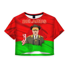 Женская футболка 3D укороченная с принтом Belarus 17 в Белгороде, 100% полиэстер | круглая горловина, длина футболки до линии талии, рукава с отворотами | belarus | беларусь | лукашенко | президент