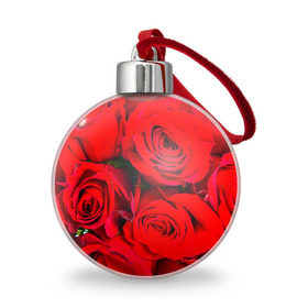 Ёлочный шар с принтом Розы в Белгороде, Пластик | Диаметр: 77 мм | букет | красная | лепестки | роза | цветы