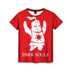 Женская футболка 3D с принтом Dark Souls 1 в Белгороде, 100% полиэфир ( синтетическое хлопкоподобное полотно) | прямой крой, круглый вырез горловины, длина до линии бедер | dark souls | praise the sun | you died | дарк соулс