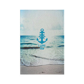 Обложка для паспорта матовая кожа с принтом I love sea в Белгороде, натуральная матовая кожа | размер 19,3 х 13,7 см; прозрачные пластиковые крепления | sea | вода | волны | лето | море | океан | солнце | якорь