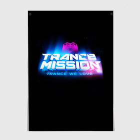 Постер с принтом Trancemission 2 в Белгороде, 100% бумага
 | бумага, плотность 150 мг. Матовая, но за счет высокого коэффициента гладкости имеет небольшой блеск и дает на свету блики, но в отличии от глянцевой бумаги не покрыта лаком | trancemission |   |  trance mission | транс миссия | трансмиссия