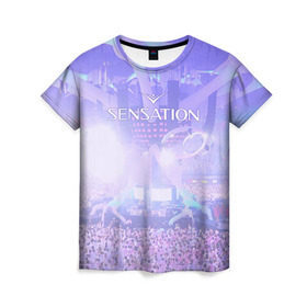 Женская футболка 3D с принтом Sensation в Белгороде, 100% полиэфир ( синтетическое хлопкоподобное полотно) | прямой крой, круглый вырез горловины, длина до линии бедер | sensation | white |  sensation white | вайт | сенсейшн